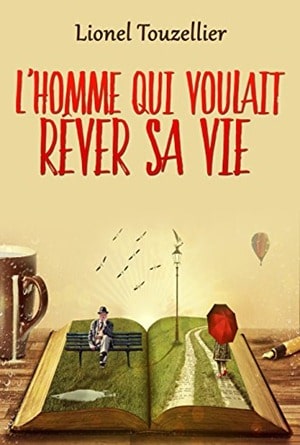 lhomme-qui-voulait-rever-sa-vie