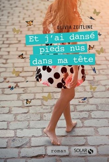 Olivia-Zeitline-Et-jai-dans-pieds-nus-dans-ma-tte
