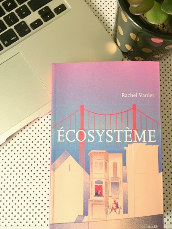 Rachel Vanier - Ecosystème - le roman 2