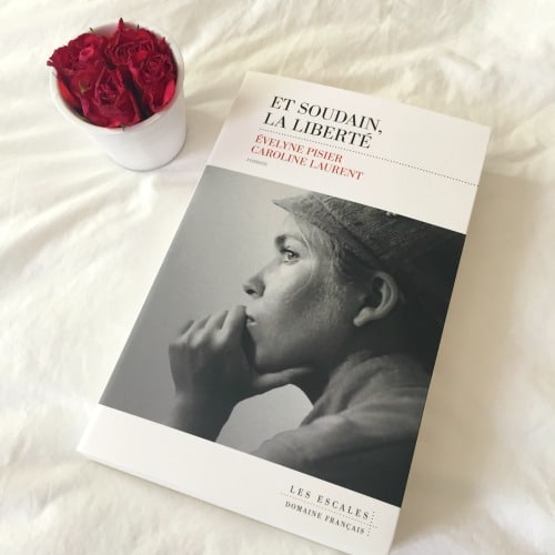 Evelyne Pisier Caroline Laurent - Et soudain la liberté