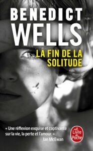 Couverture de la fin de la solitude de Benedict Wells