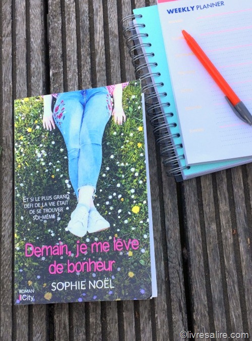 Demain je me lève de bonheur - Sophie Noel