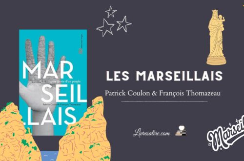 Illustration présentant le livre "Marseillais" de Patrick Coulon et François Thomazeau