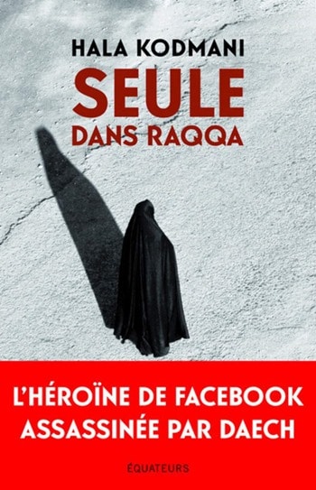 Hala-Kodmani-Seule-dans-Raqqa.