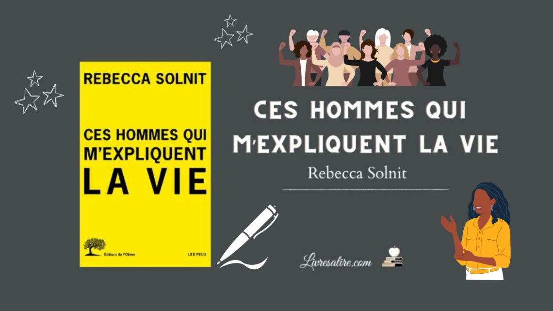 Illustration pour présenter l'essai de Rebecca Solnit "Ces hommes qui m'expliquent la vie"