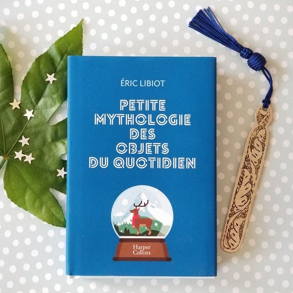 Petite mythologie des objets du quotidien - Eric Libiot - blogueuse littéraire Emma Perié Petite mythologie des objets du quotidien - Eric Libiot - blogueuse littéraire Emma Perié