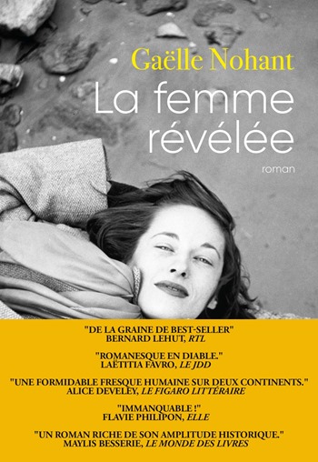 La femme révélée - Gaêlle Nohant La femme révélée - Gaêlle Nohant