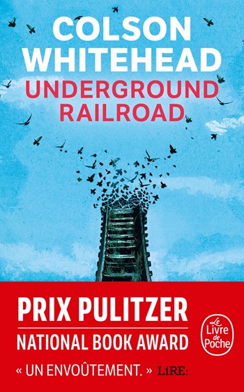 Colson Whitehead - Underground railroad Colson Whitehead - Underground railroad