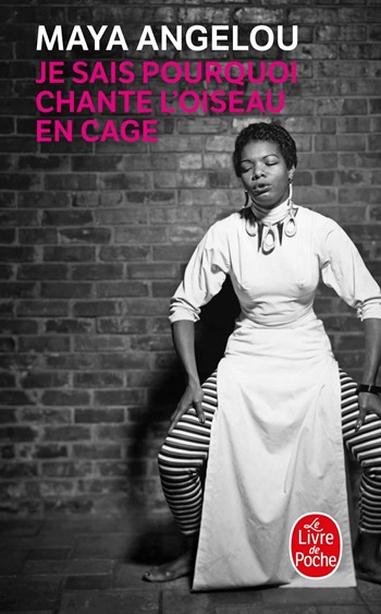 Je sais pourquoi chante l'oiseau en cage - Maya Angelou Je sais pourquoi chante l'oiseau en cage - Maya Angelou
