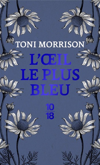 l'oeil le plus bleu - Toni Morrison l'oeil le plus bleu - Toni Morrison