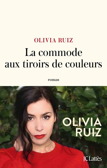 La commode aux tiroirs de couleurs - Olivia Ruiz La commode aux tiroirs de couleurs - Olivia Ruiz