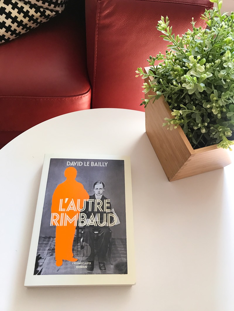 David le Bailly - L’autre Rimbaud David le Bailly - L’autre Rimbaud