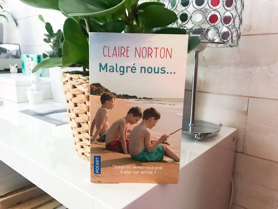 Malgré nous de claire Norton