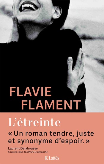 L'étreinte - Flavie Flament L'étreinte - Flavie Flament