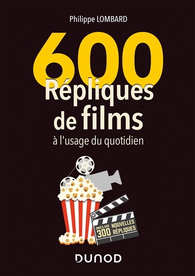 600 répliques de films à l'usage du quotidien 600 répliques de films à l'usage du quotidien