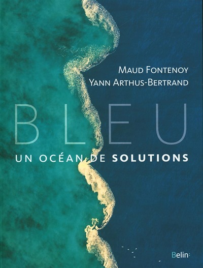 Bleu un océan de solutions - Maud Fontenoy Bleu un océan de solutions - Maud Fontenoy