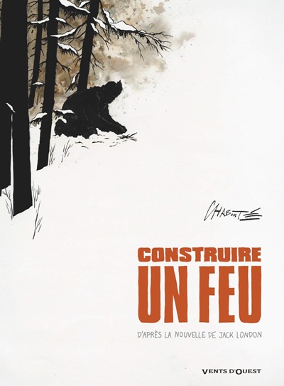 Construire un feu adaptation BD Construire un feu adaptation BD