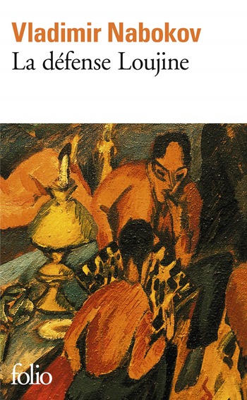 La défense Loujine - roman sur les échecs - Vladimir Nabokov La défense Loujine - roman sur les échecs - Vladimir Nabokov