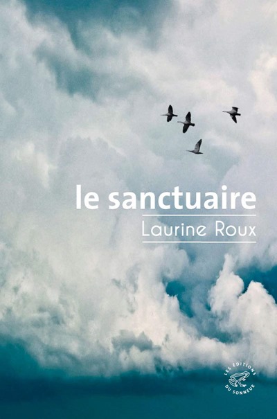Le sanctuaire - Laurine roux Le sanctuaire - Laurine roux