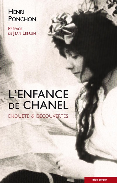 L'enfance de coco Chanel - Henri Ponchon L'enfance de coco Chanel - Henri Ponchon
