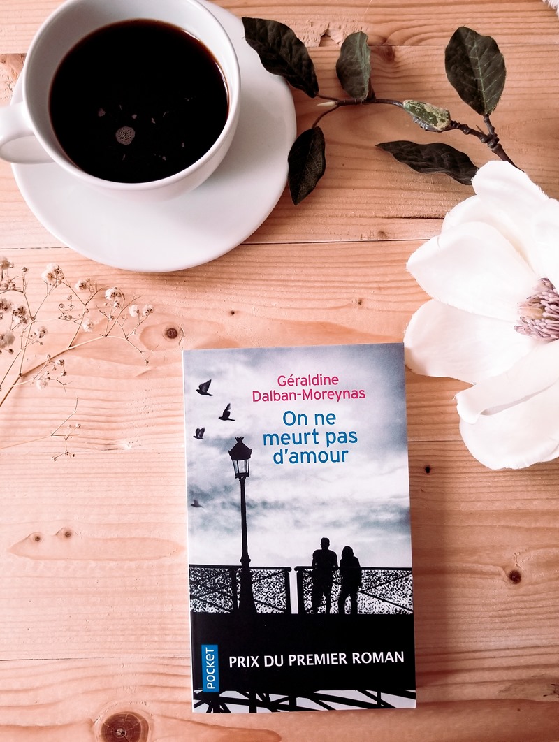On ne meurt pas d’amour - Géraldine Dalban-Moreynas On ne meurt pas d’amour - Géraldine Dalban-Moreynas
