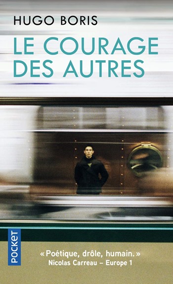 Le courage des autres - Hugo Boris Le courage des autres - Hugo Boris