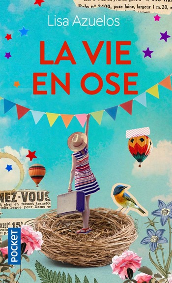 La vie en ose - Lisa Azuelos La vie en ose - Lisa Azuelos