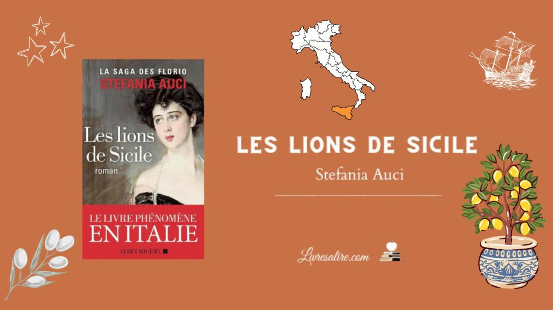 Illustration pour présenter le livre "Les lions de sicile" tome 1 de Stefania Auci