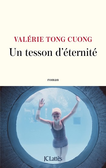 Un tesson d'éternité - Valérie Tong Cuong Un tesson d'éternité - Valérie Tong Cuong