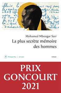 La plus secrète mémoire des hommes La plus secrète mémoire des hommes