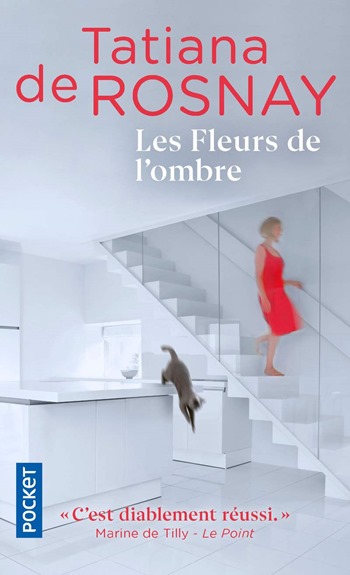 Les fleurs de l'ombre - Tatiana de Rosnay Les fleurs de l'ombre - Tatiana de Rosnay