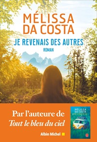 Mélissa da Costa - Je revenais des autres Mélissa da Costa - Je revenais des autres
