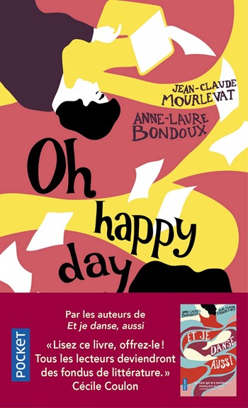 Oh happy day - AL Bondoux et JC Mourvelat Oh happy day - AL Bondoux et JC Mourvelat