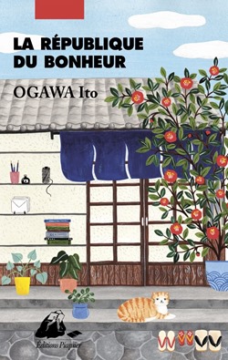 Ito Ogawa - La république du bonheur Couverture du livre de Ito Ogawa "La république du bonheur"