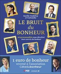 Le bruit du bonheur Le bruit du bonheur