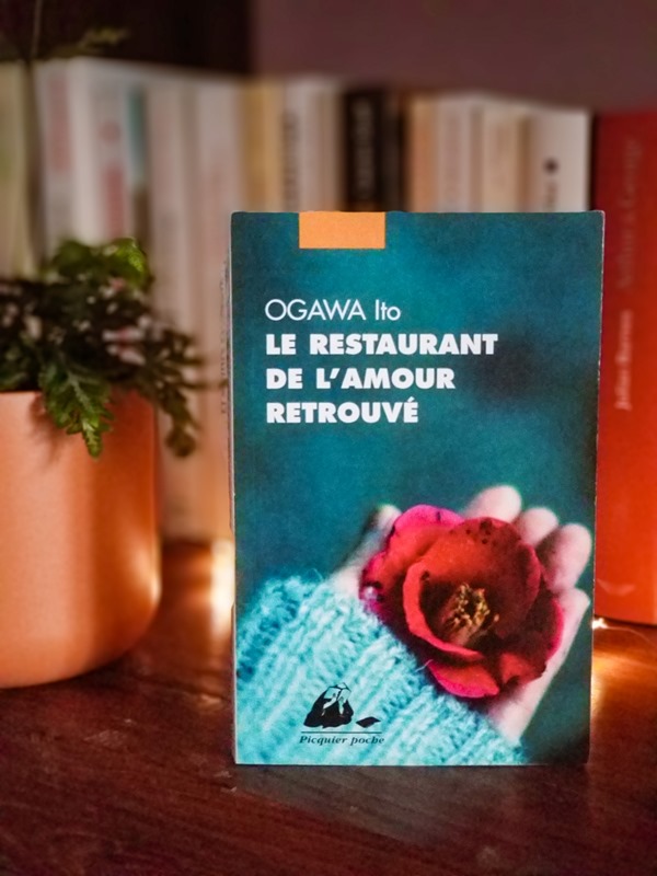 Le restaurant de l’amour retrouvé - Ogawa Ito Le restaurant de l’amour retrouvé - Ogawa Ito