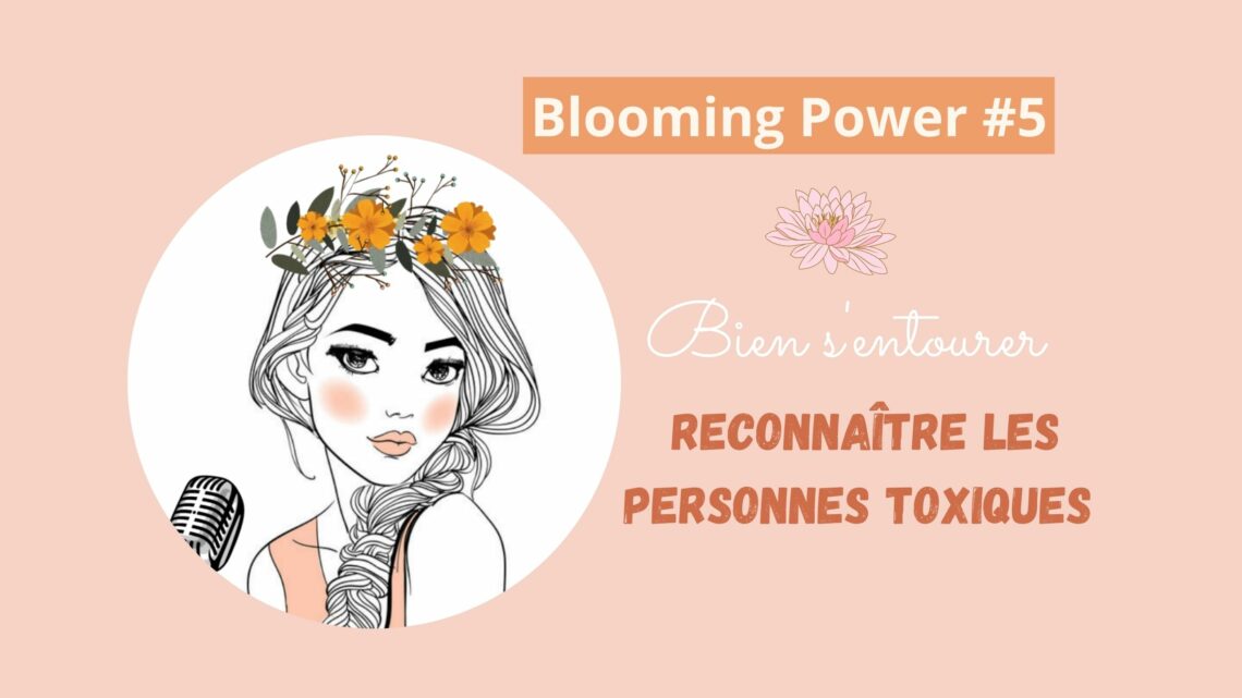 Podcast - reconnaitre les personnes toxiques