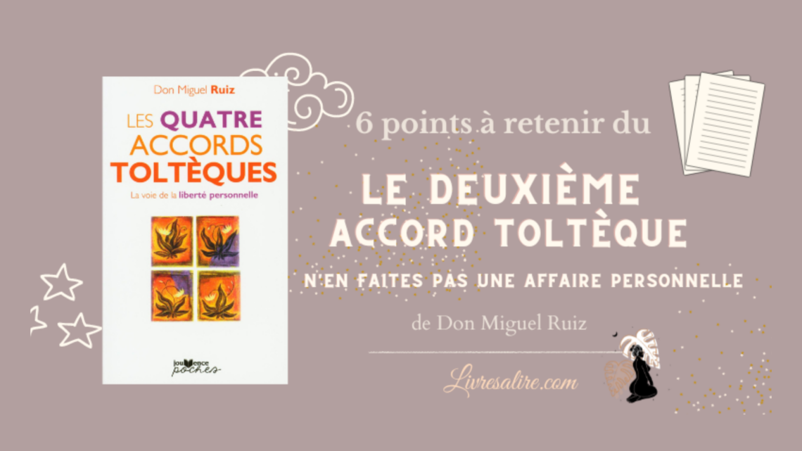 deuxième accord toltèque comme faire