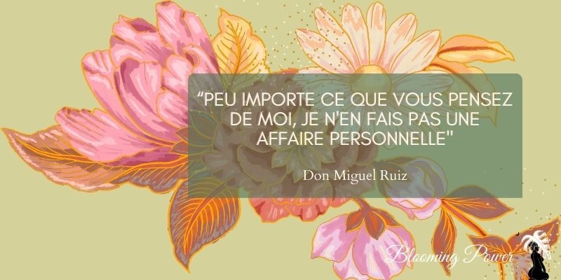 deuxième accord toltèque - Ne pas en faire une affaire personnelle deuxième accord toltèque - Ne pas en faire une affaire personnelle