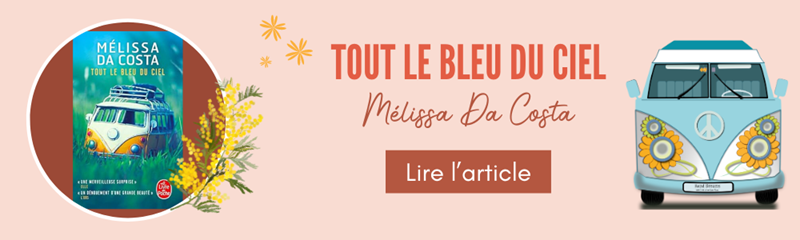 Tout le bleu du ciel - Mélissa Da Costa - 2 Tout le bleu du ciel - Mélissa Da Costa - 2