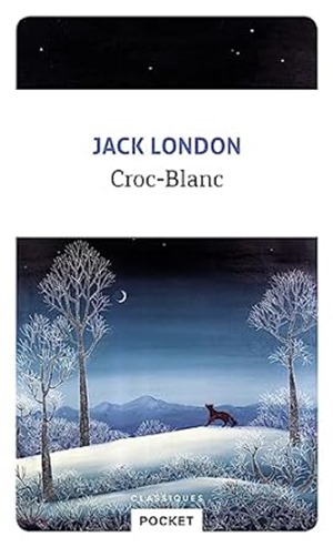 Croc Blanc - Jack London Croc Blanc - Jack London - un grand classique à lire