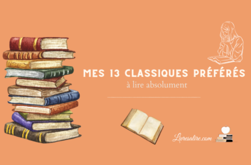 mes 13 classiques de la littérature à lire absolument et faciles à lire