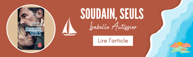 soudain seuls - isabelle Autissier soudain seuls - isabelle Autissier