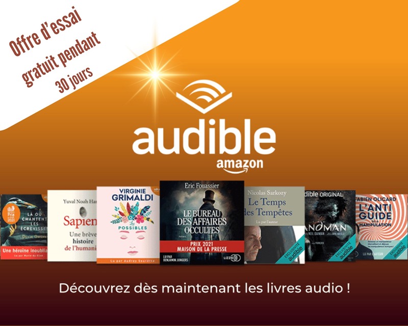 "Application Audible et offre d'essai gratuit de 30 jours pour lire des livres audio" "Application Audible et offre d'essai gratuit de 30 jours pour lire des livres audio"