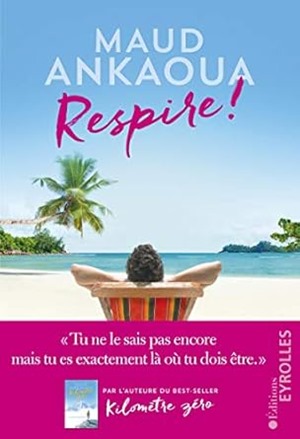 Couverture livre "Respire " - Maud Ankaoua