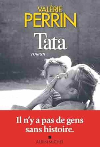 couverture du livre de valerie perrin tata Couverture du livre de Valérie Perrin "Tata"