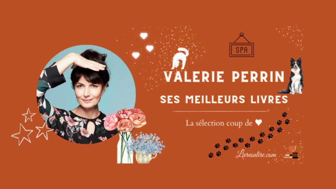 Les meilleurs livres de Valérie Perrin