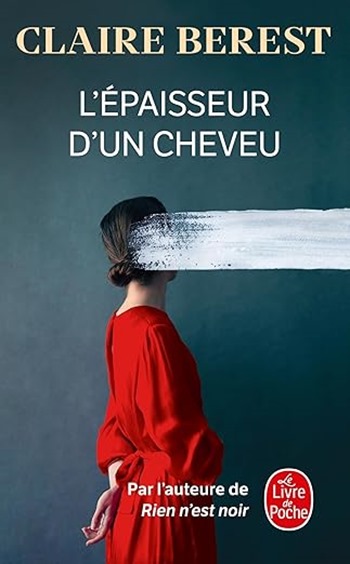 Couverture de l'épaisseur d'un cheveu de Claire Berest - livre de poche Couverture de l'épaisseur d'un cheveu de Claire Berest - livre de poche