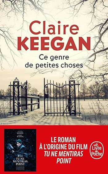 couverture du livre Ce genre de petites choses de Claire Keegan couverture du livre Ce genre de petites choses de Claire Keegan