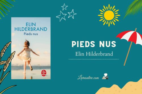 Illustration montrant la couverture du roman "Pieds nus" de Elin Hilderbrand" avec parasol et soleil